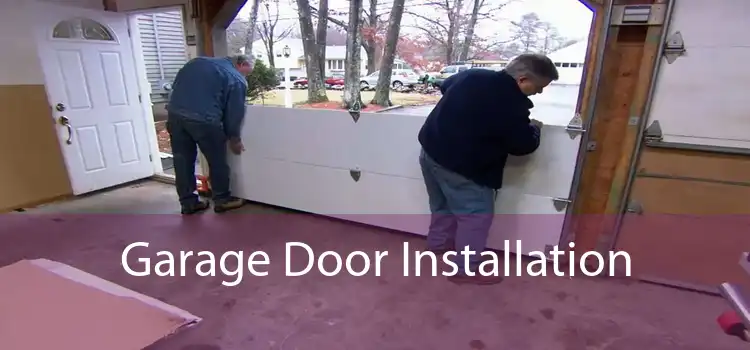 Garage Door Installation 