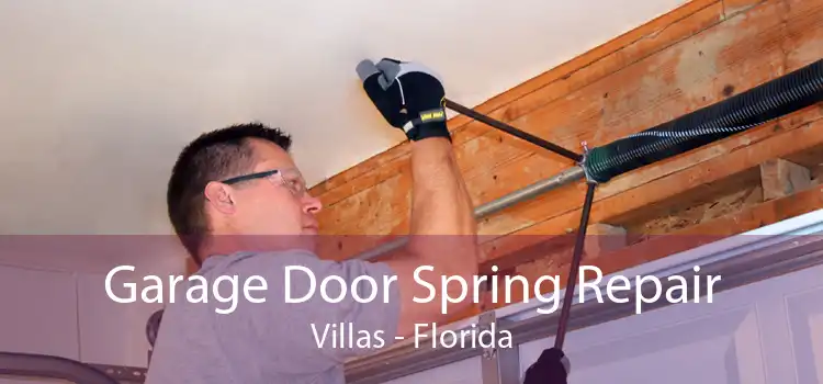 Garage Door Spring Repair Villas - Florida